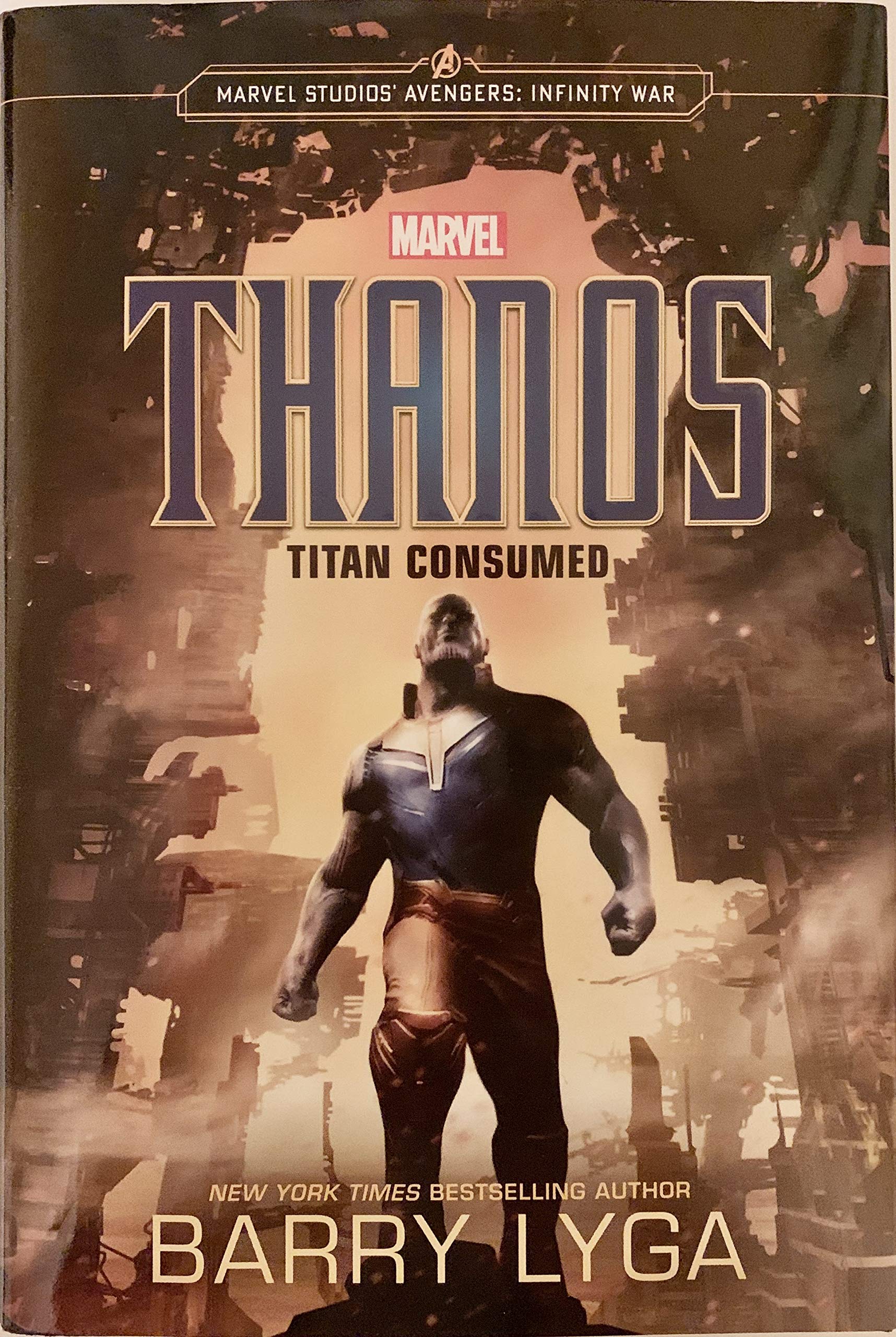 Marvel'S Avengers: Infinity War: Thanos: Titan Consumed (Marvel Studio' Avengers: Infinity War)-used