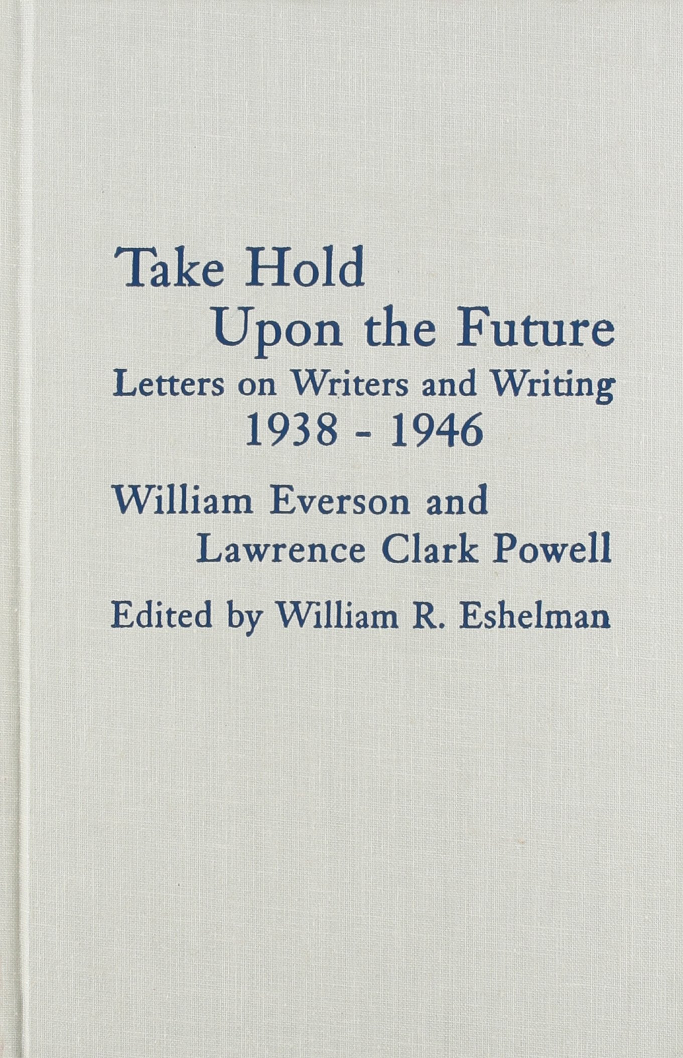 Take Hold Upon The Future,Used
