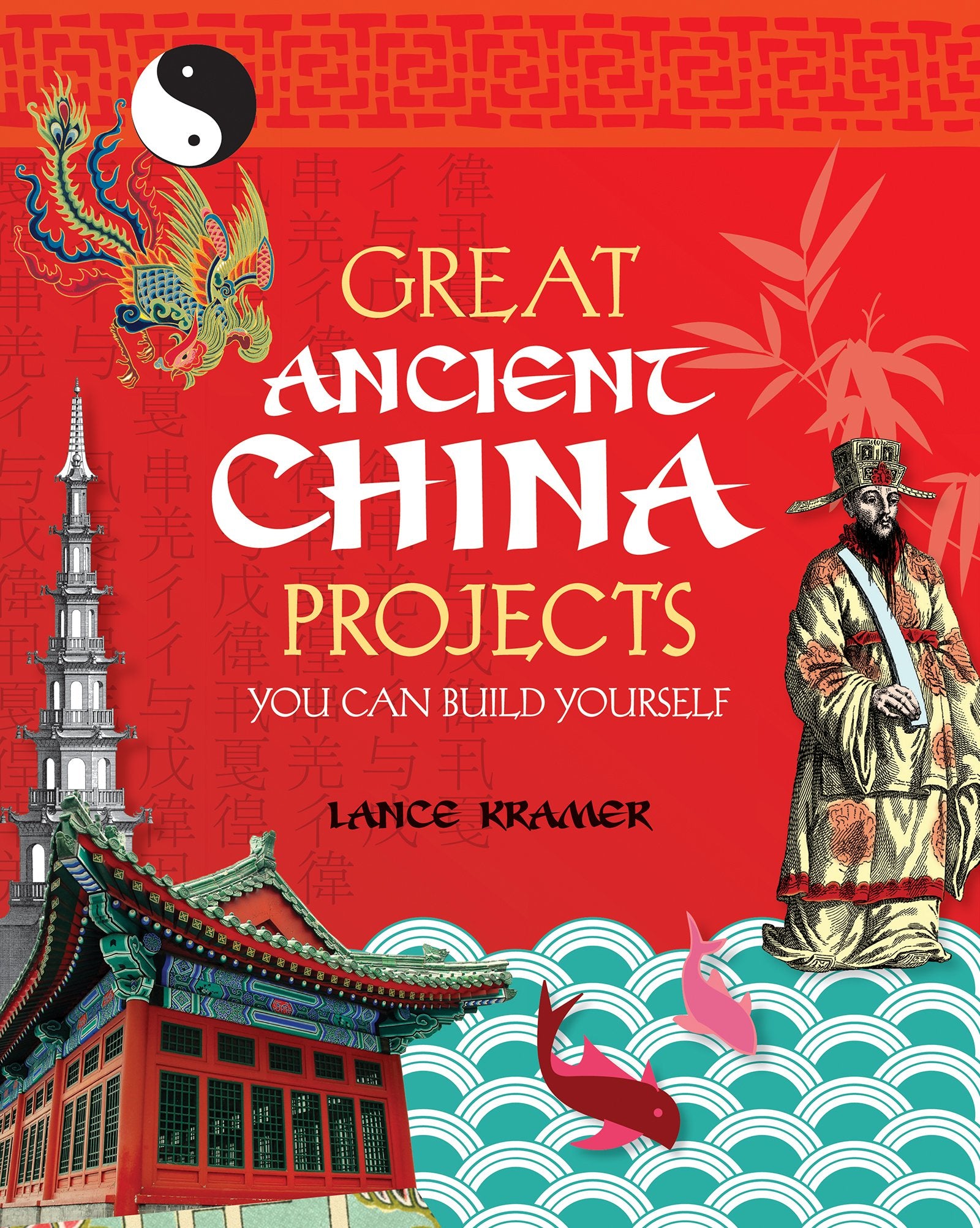 Great Ancient China Projects: You Can Build Yourself,Used