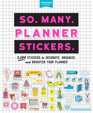 So. Many. Planner Stickers.: 2,600 Stickers to Decorate, Organize, and Brighten Your Planner (So. Many. Stickers.),Used