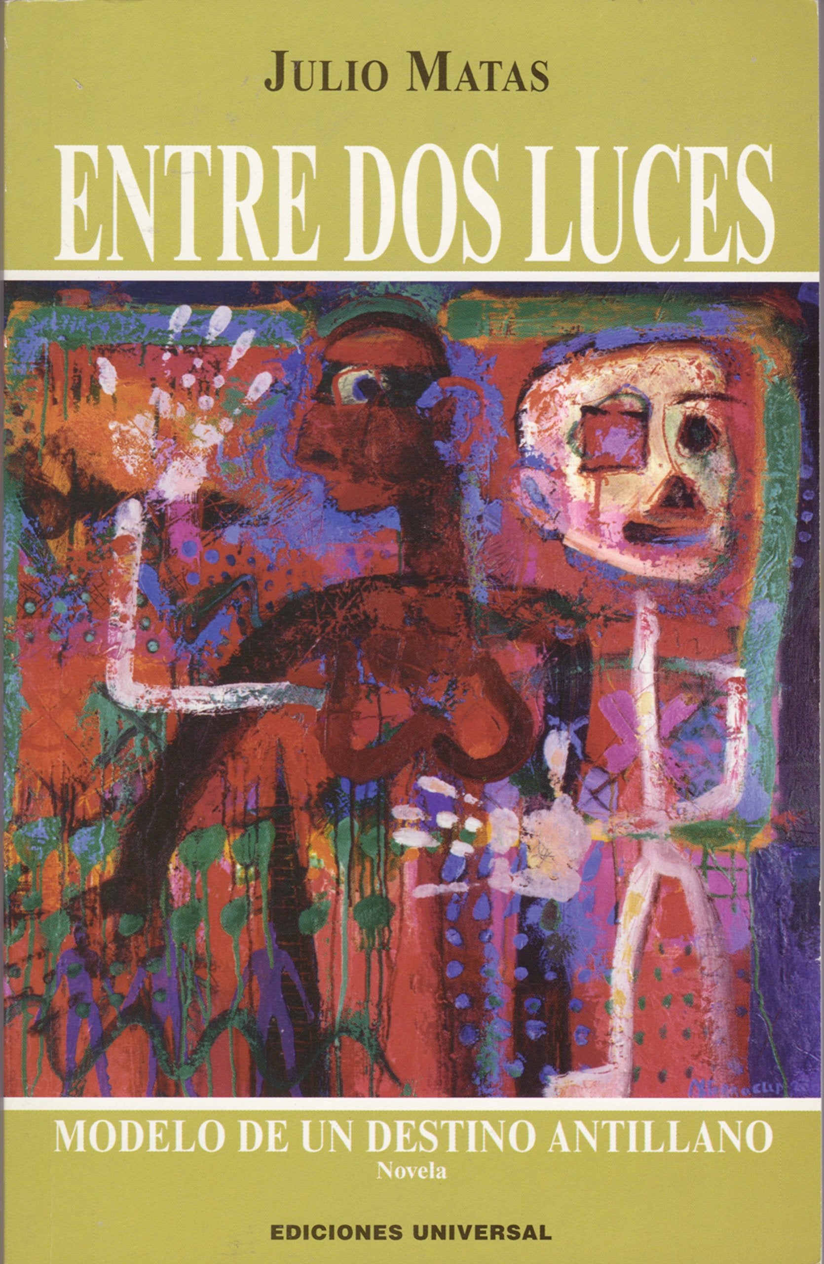 Entre Dos Luces: Modelo De Un Destino Antillano (Spanish Edition),Used