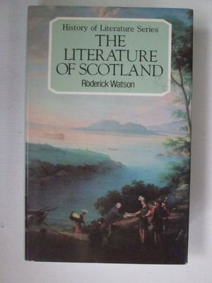 Literature Of Scotland (History Of Literature Series)