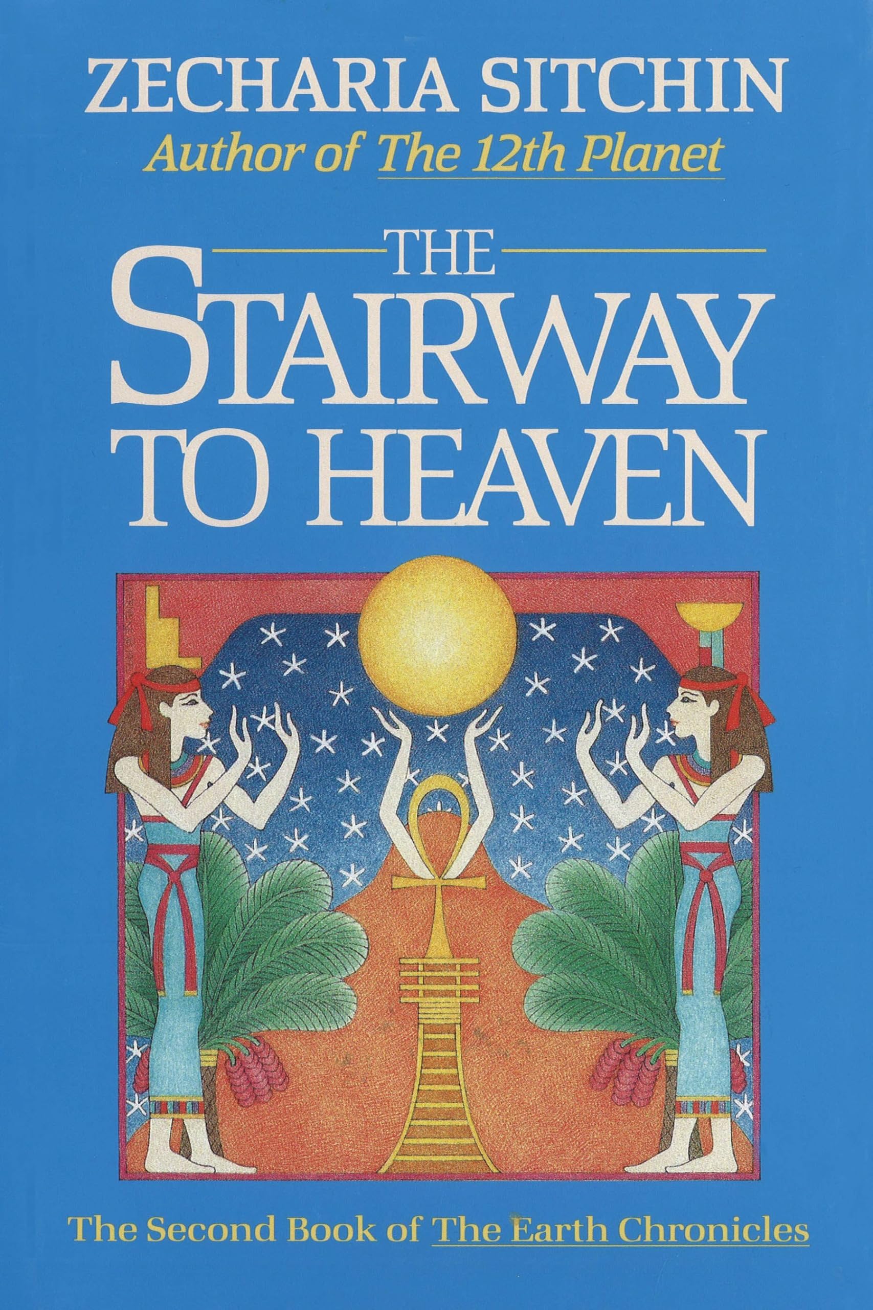 The Stairway to Heaven (Book II) (Earth Chronicles),Used