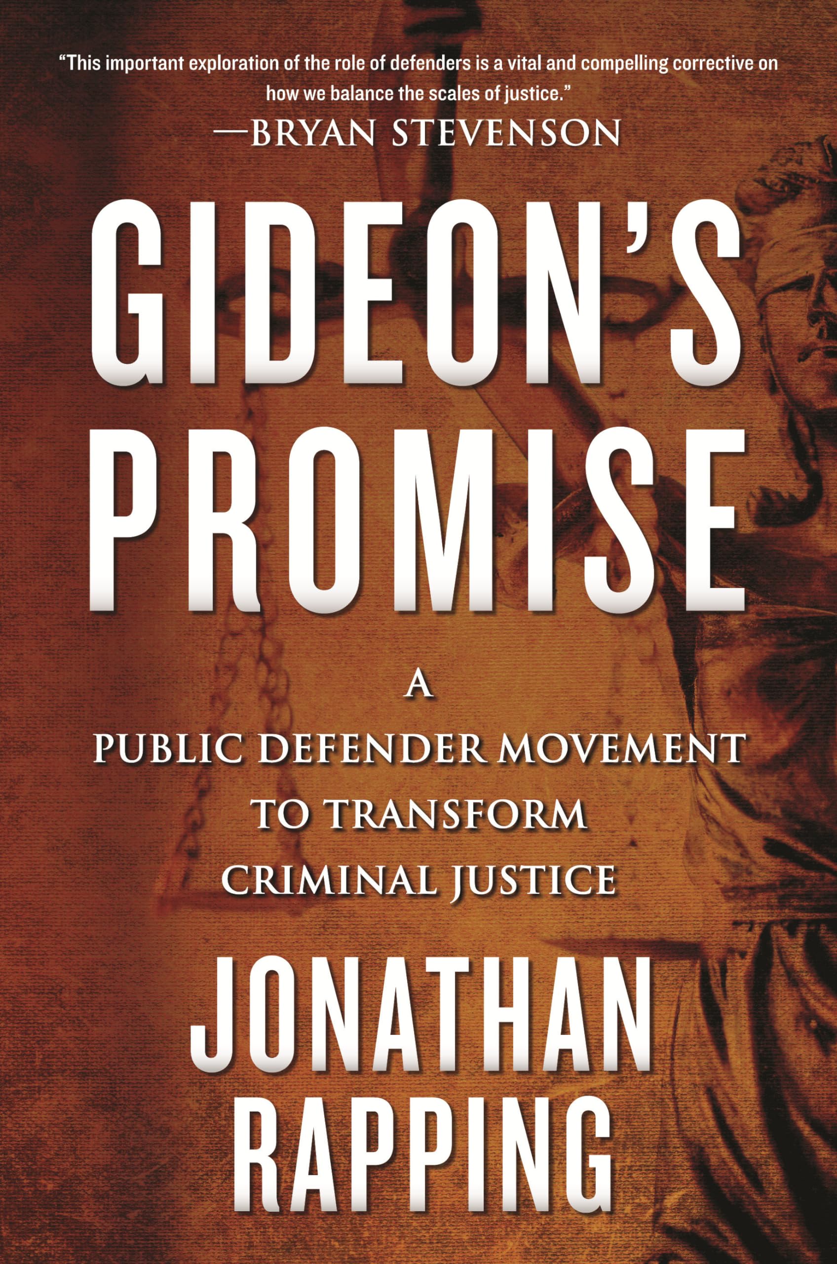 Gideon'S Promise: A Public Defender Movement To Transform Criminal Justice,Used