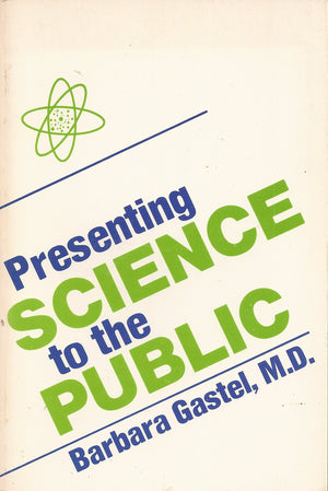 Presenting science to the public (The Professional writing series),Used