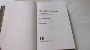 Managing Records: A Handbook of Principles and Practice,Used
