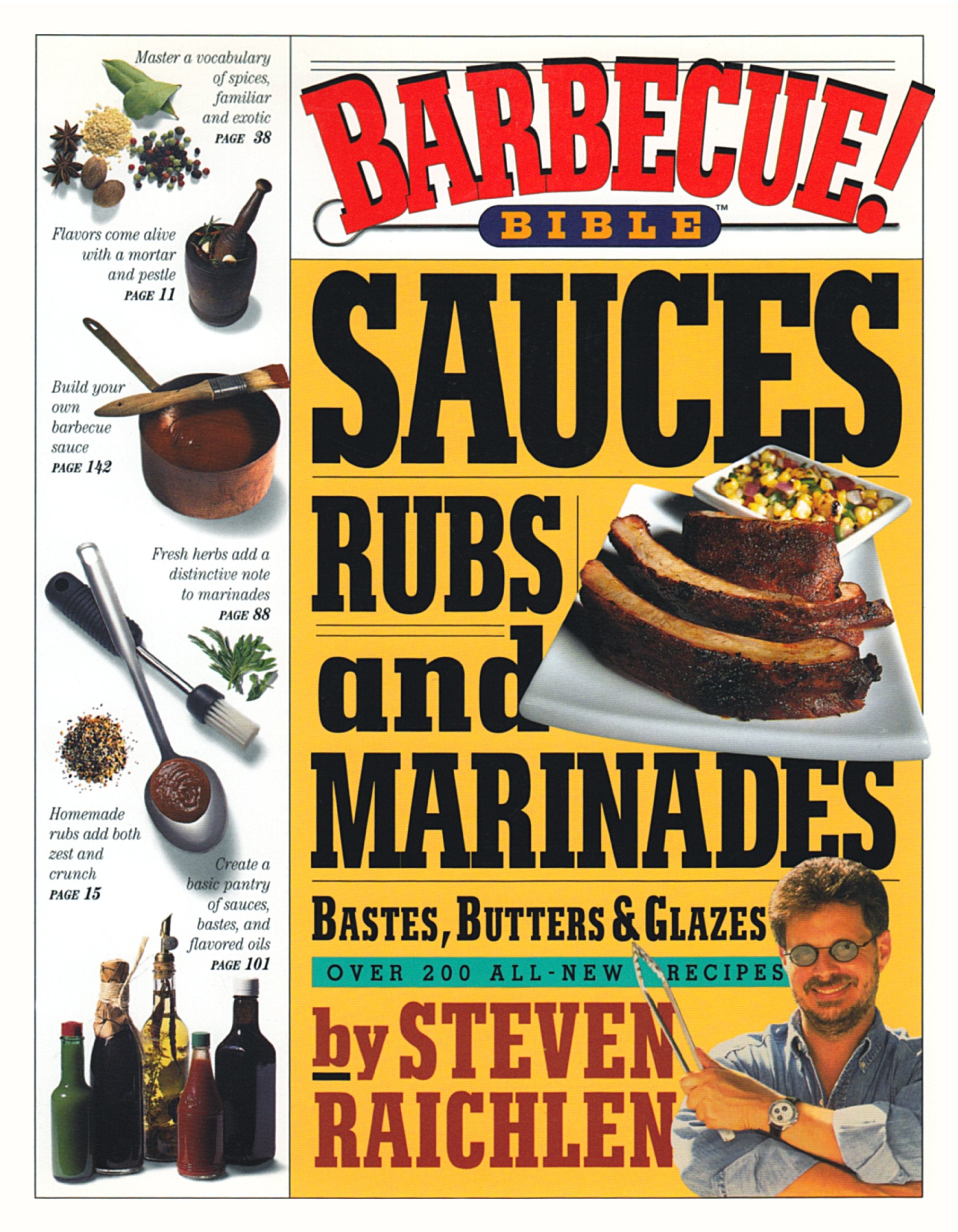 Barbecue! Bible Sauces, Rubs, and Marinades, Bastes, Butters, and Glazes (Steven Raichlen Barbecue Bible Cookbooks),New