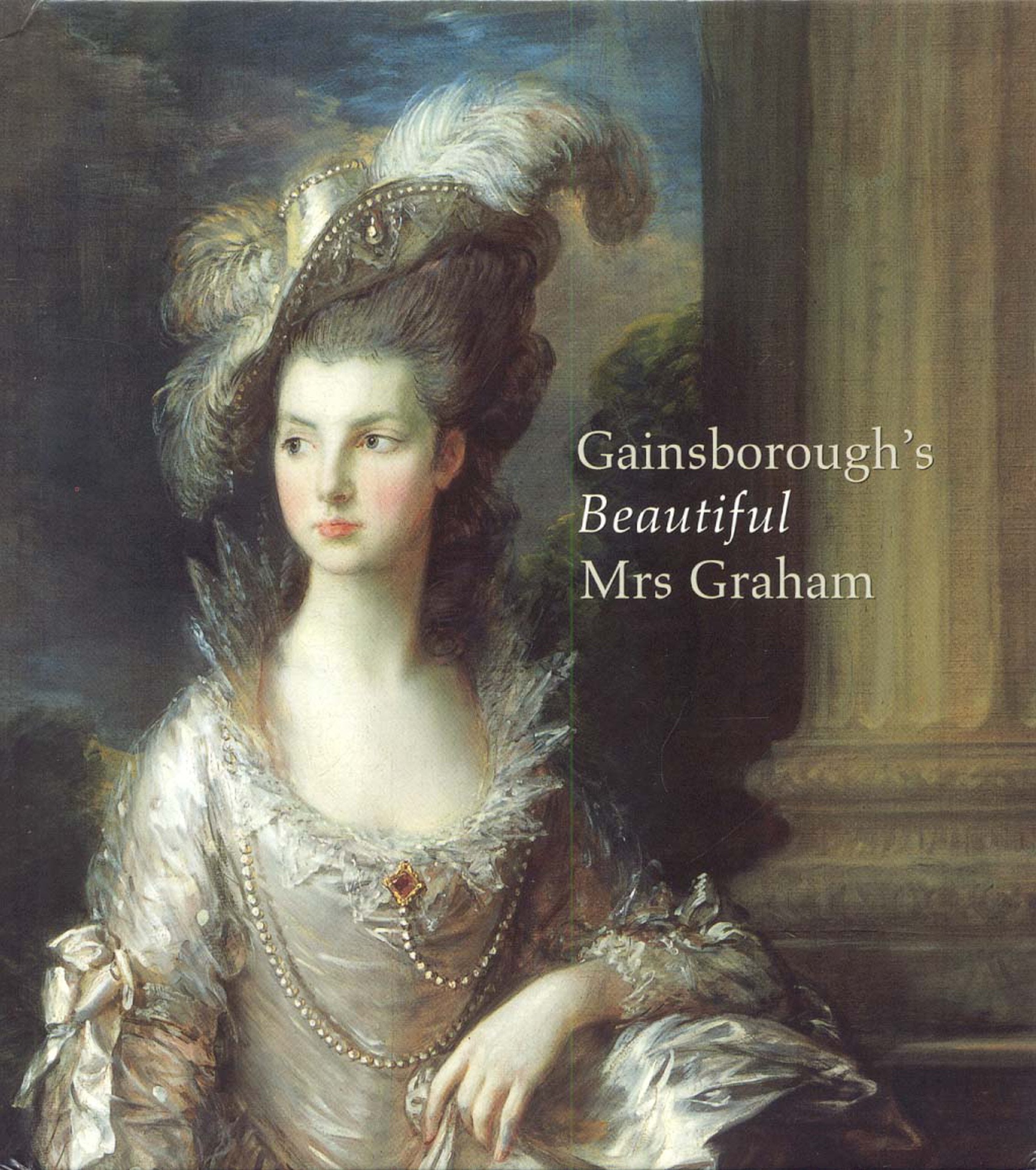 Gainsborough's Beautiful Mrs. Graham,Used