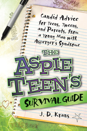 The Aspie Teen's Survival Guide: Candid Advice for Teens, Tweens, and Parents, from a Young Man with Asperger's Syndrome,Used