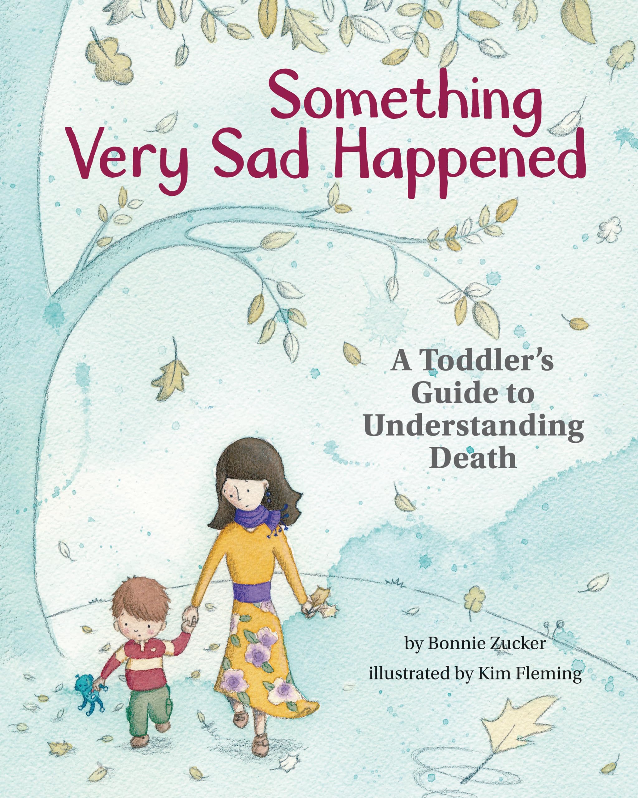 Something Very Sad Happened: A Toddler's Guide to Understanding Death,Used