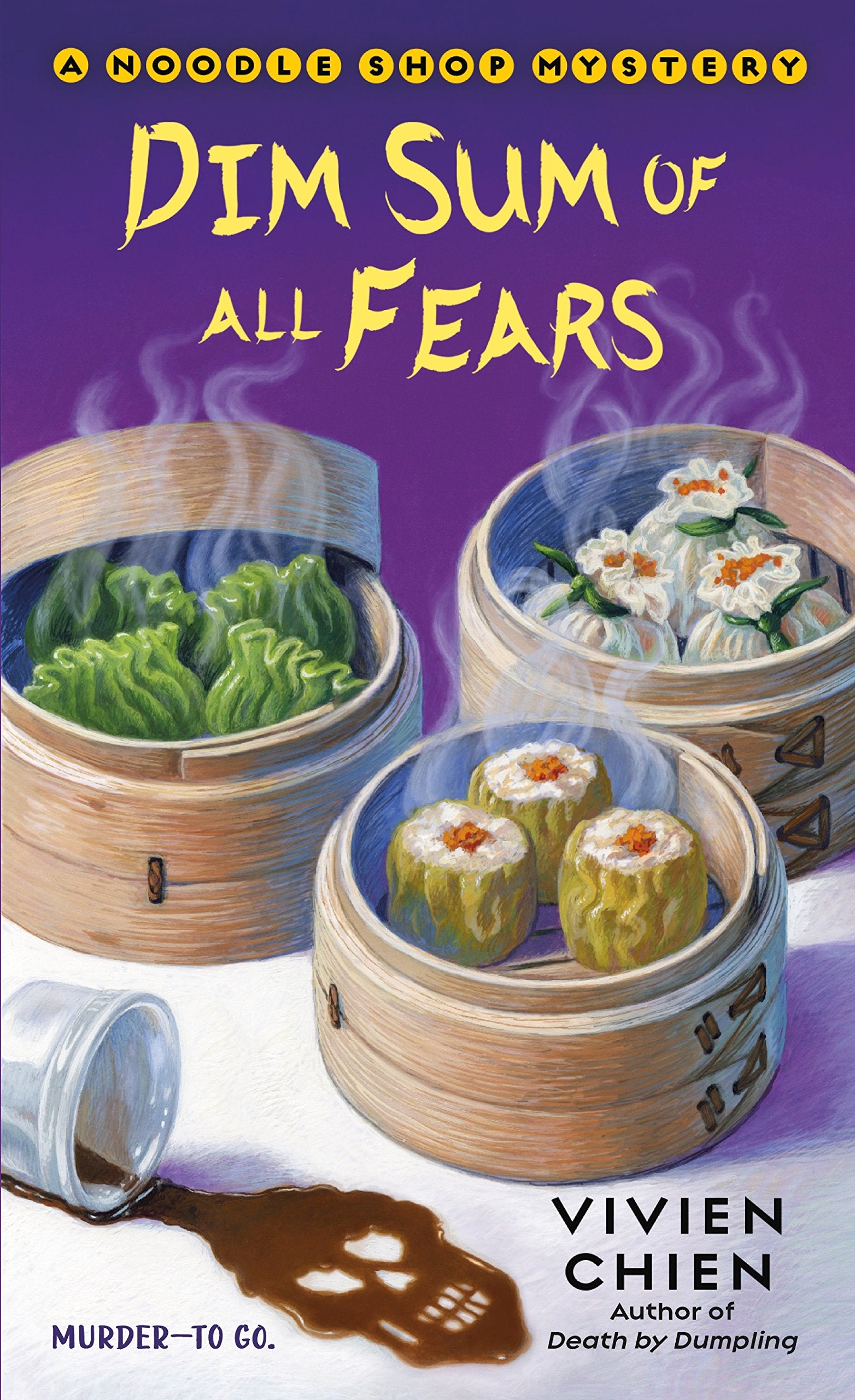 Dim Sum of All Fears: A Noodle Shop Mystery (A Noodle Shop Mystery, 2),New