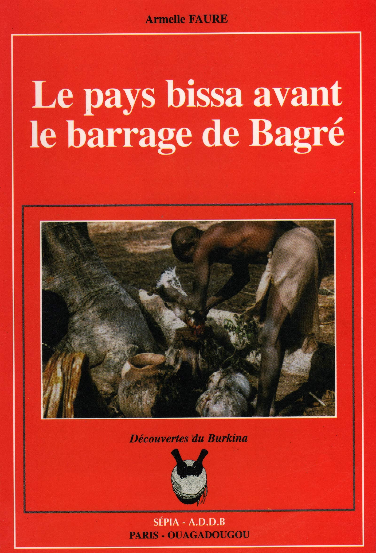 Pays Bissa Avant Barrage De Bagr