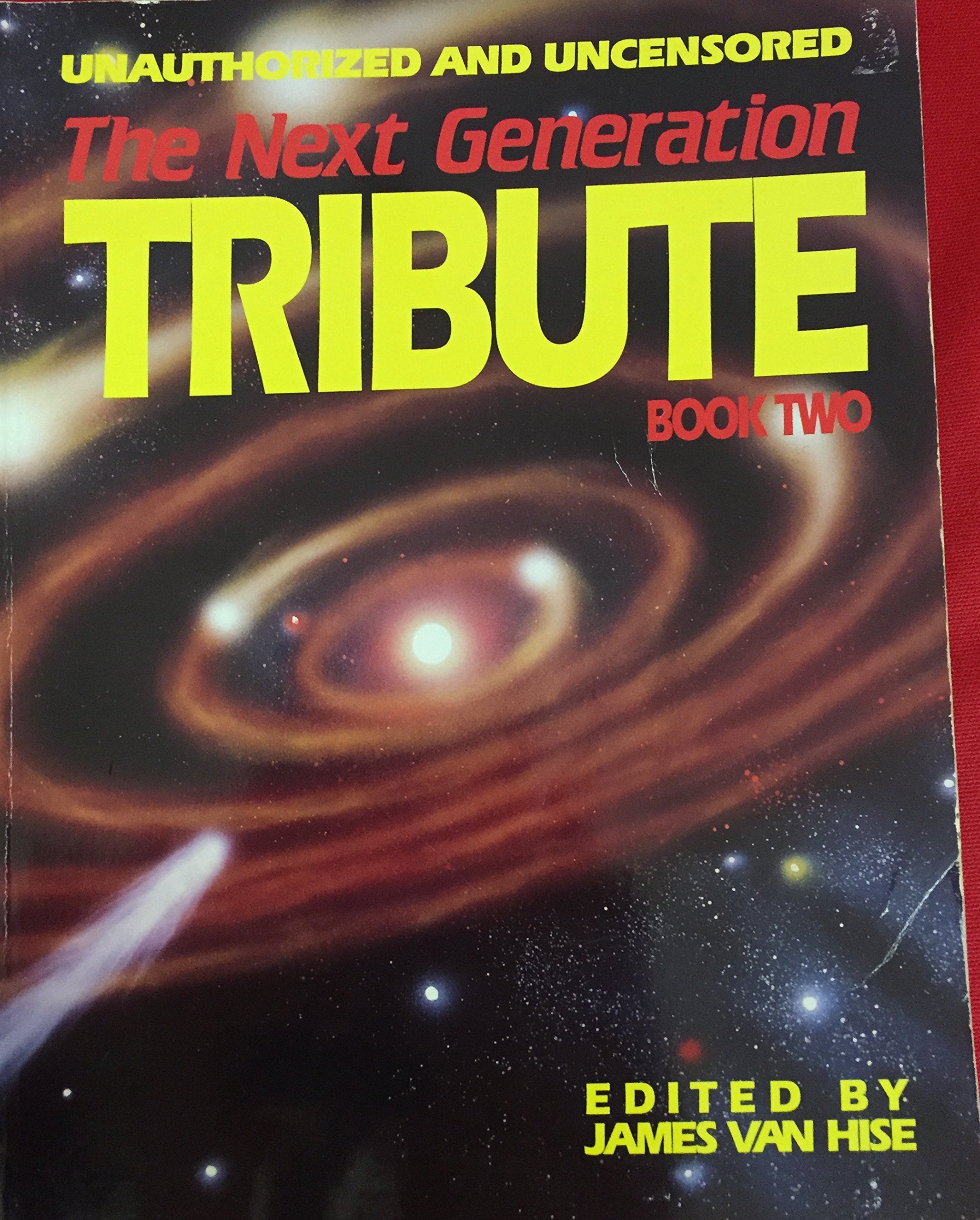 The Next Generation: Tribute : Unauthorized and Uncensored/Book Two (Television, Popular Culture),Used