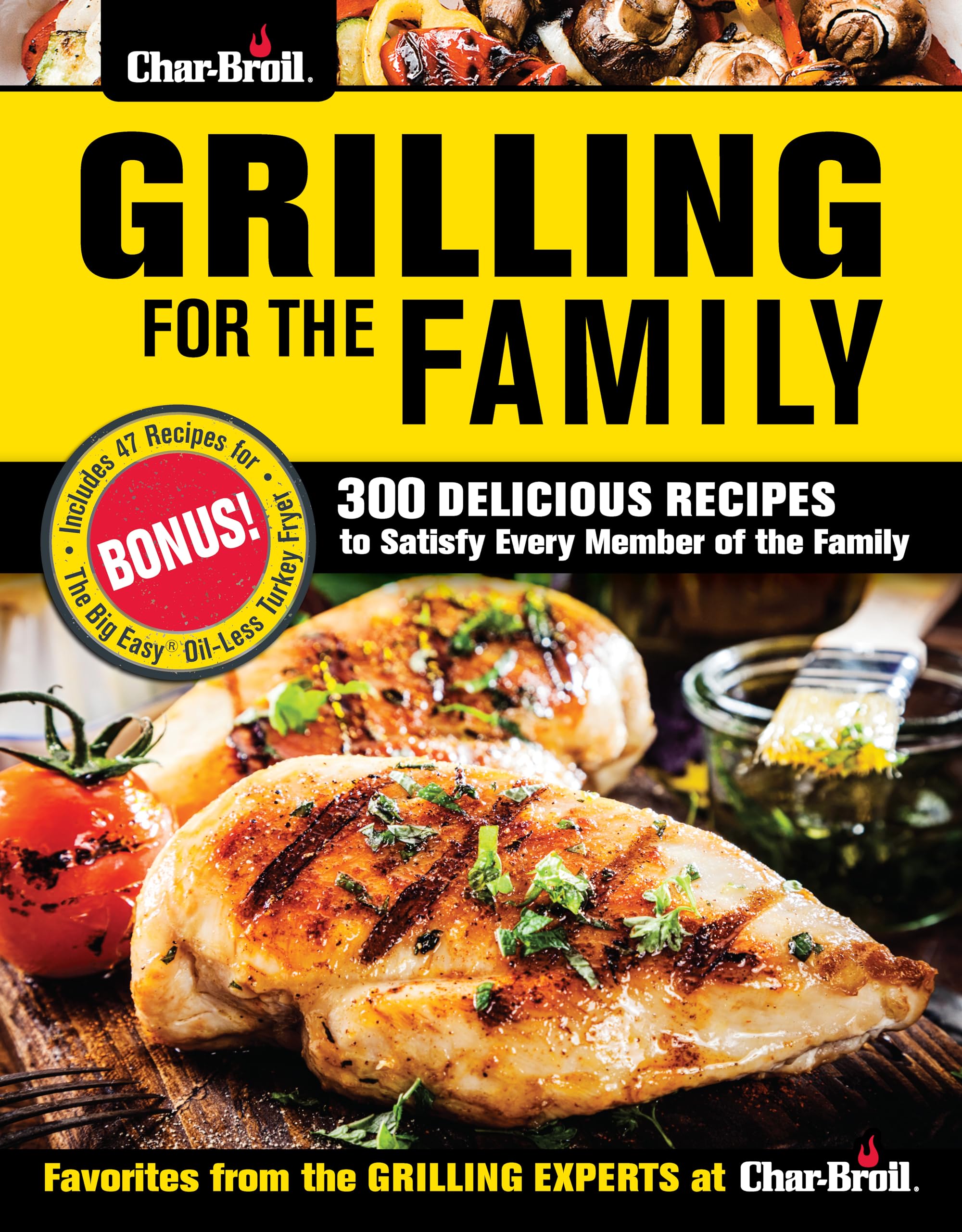 Charbroil Grilling For The Family: 300 Delicious Recipes To Satisfy Every Member Of The Family (Creative Homeowner) Easytofol,Used