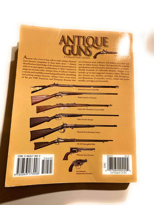Antique Guns: The Collector'S Guide (Shooter'S Bible)