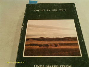 Caught by One Wing: Poems,Used