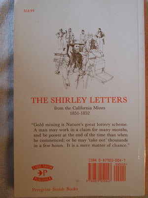 The Shirley Letters: Being Letters Written in 18511852 from the California Mines,Used