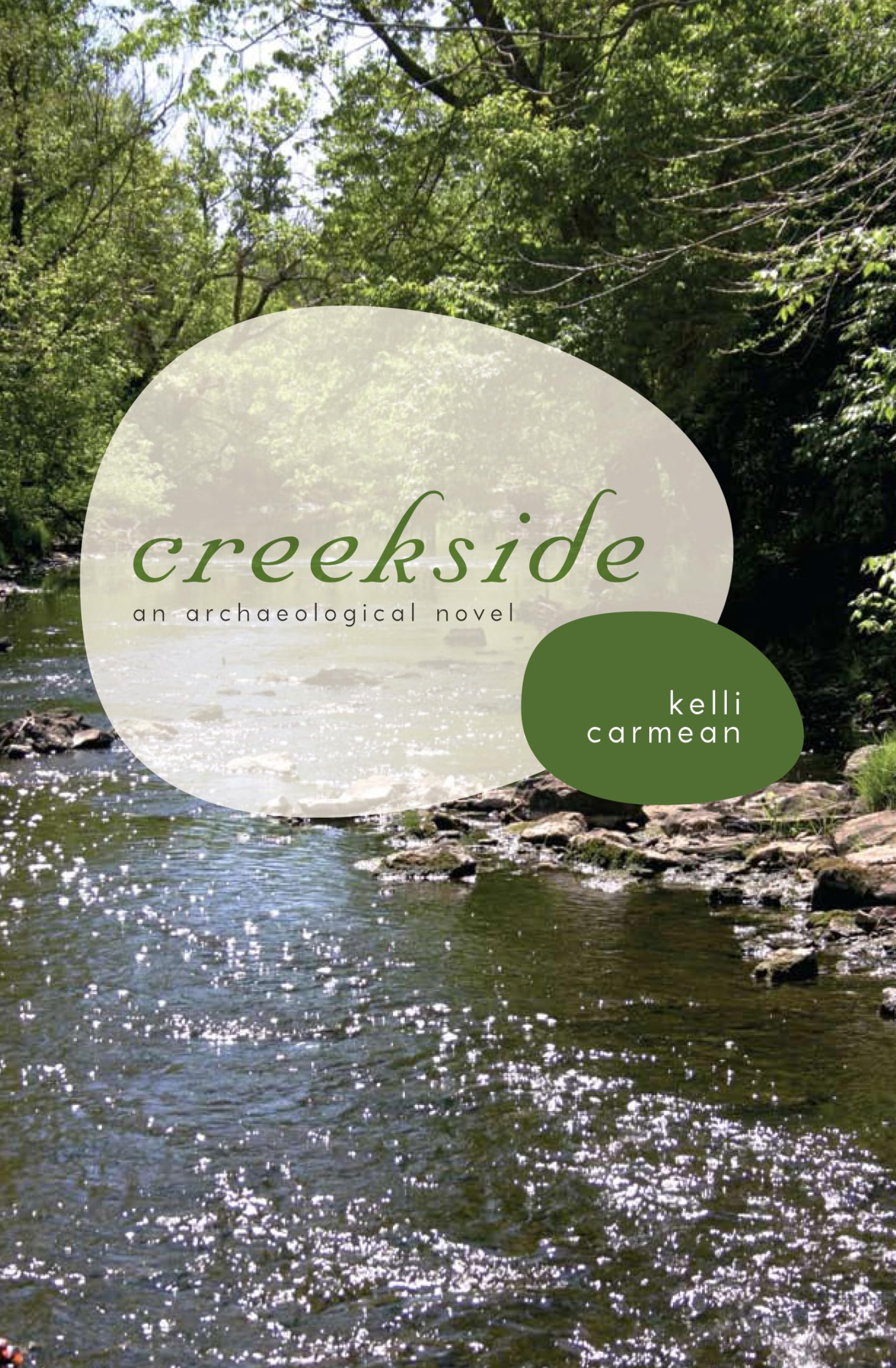 Creekside: An Archaeological Novel (Fire Ant Books),New