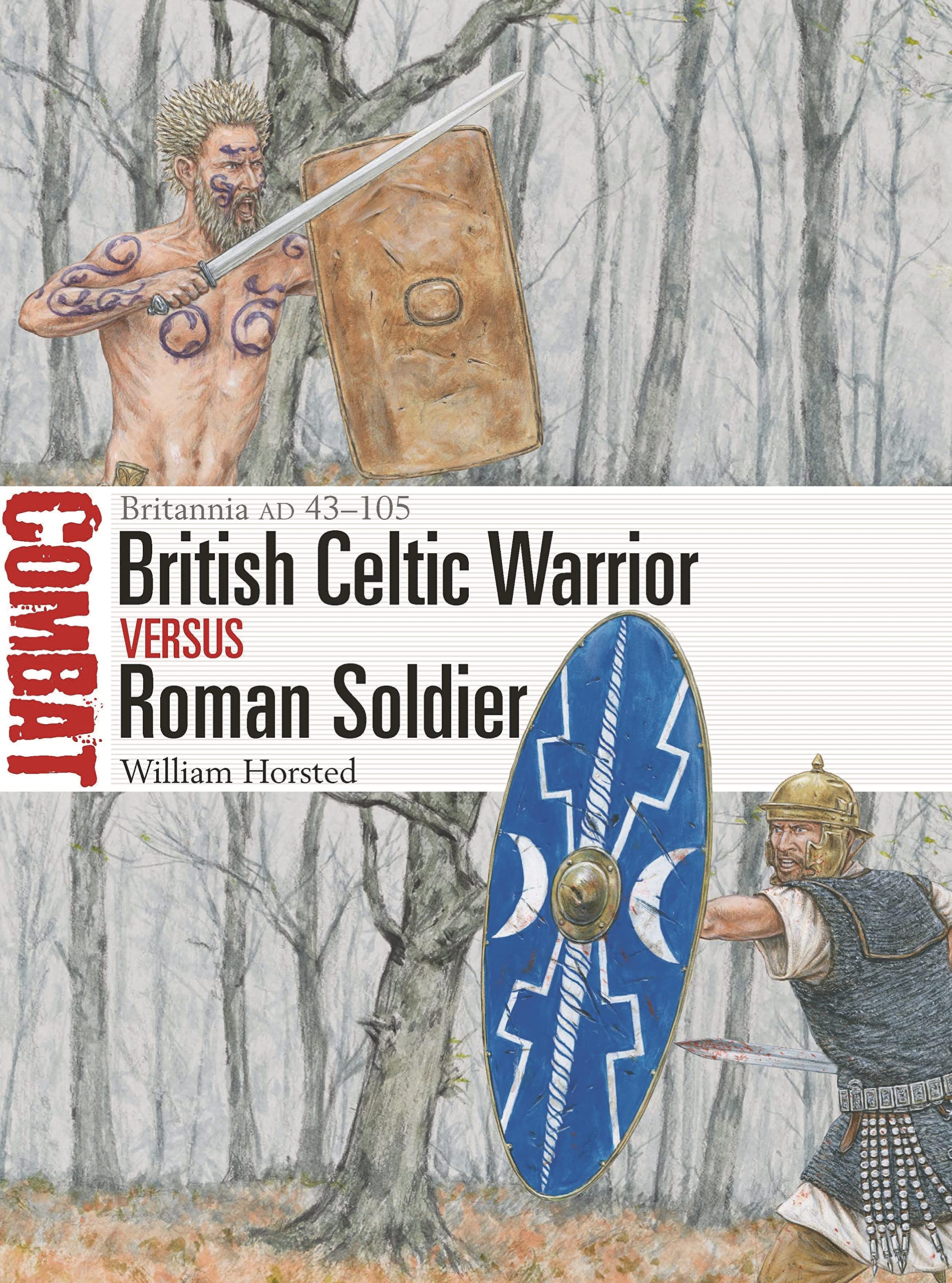 British Celtic Warrior vs Roman Soldier: Britannia AD 43105 (Combat),Used