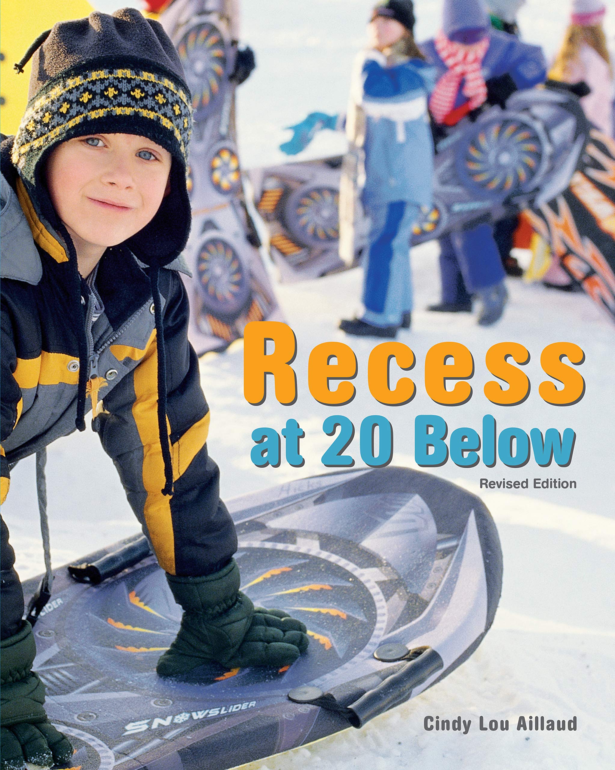 Recess at 20 Below, Revised Edition,Used