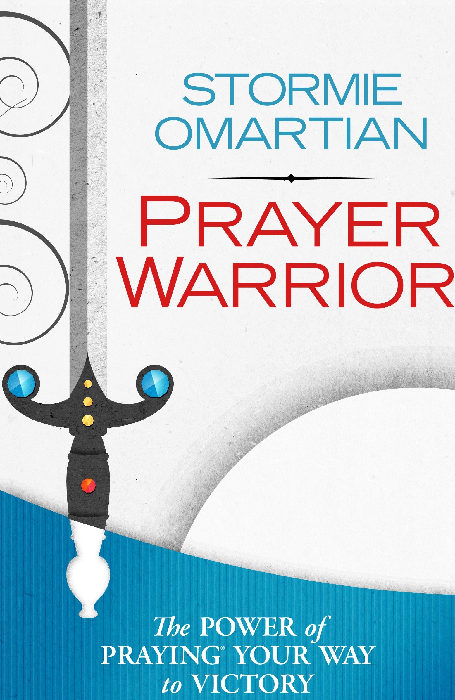 Prayer Warrior: The Power Of Praying Your Way To Victory (Christian Large Print Originals)