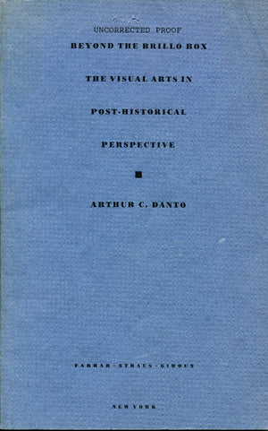 Beyond the Brillo Box: The Visual Arts in PostHistorical Perspective,Used