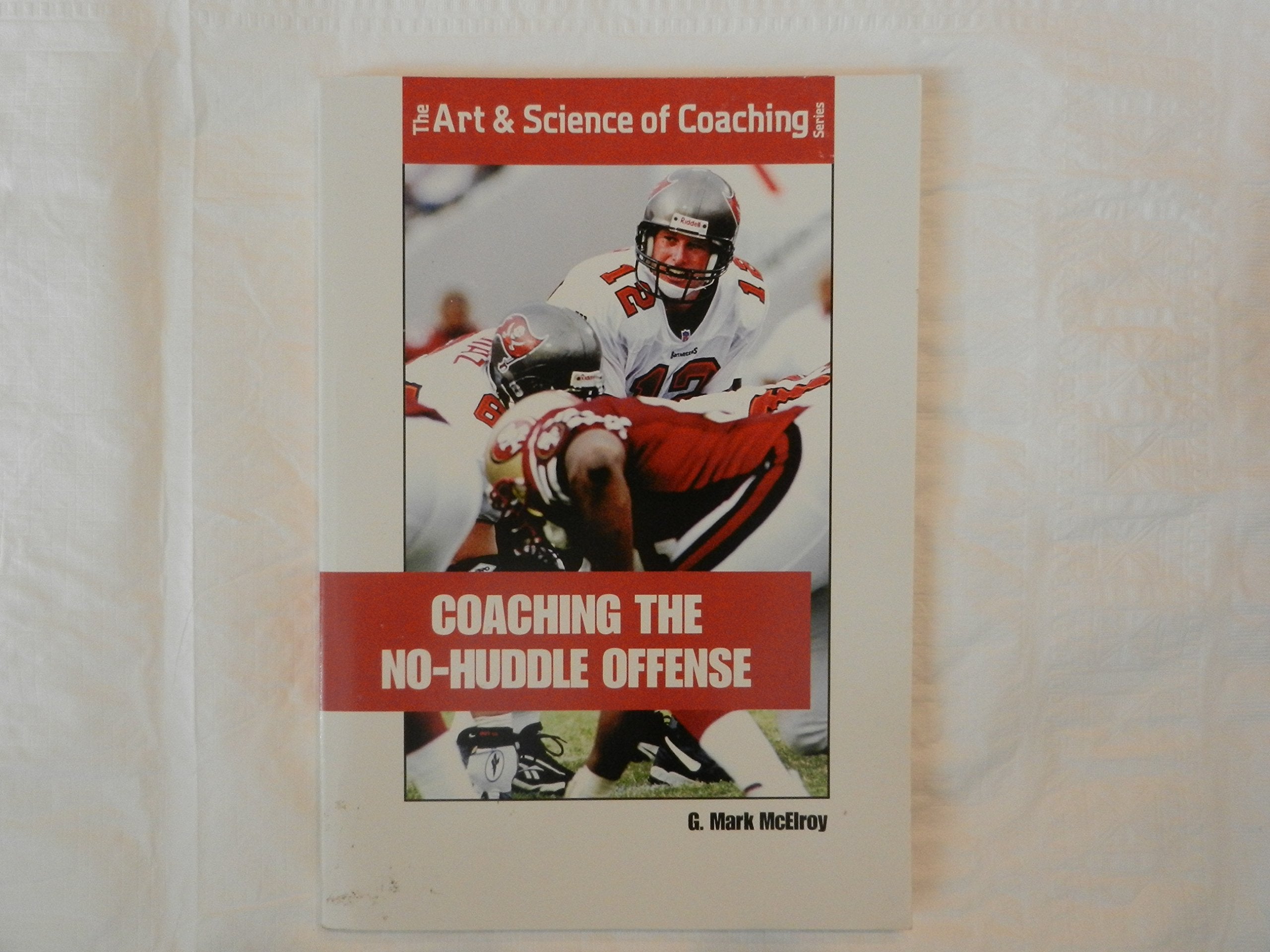 Coaching the NoHuddle Offense (Art & Science of Coaching),Used