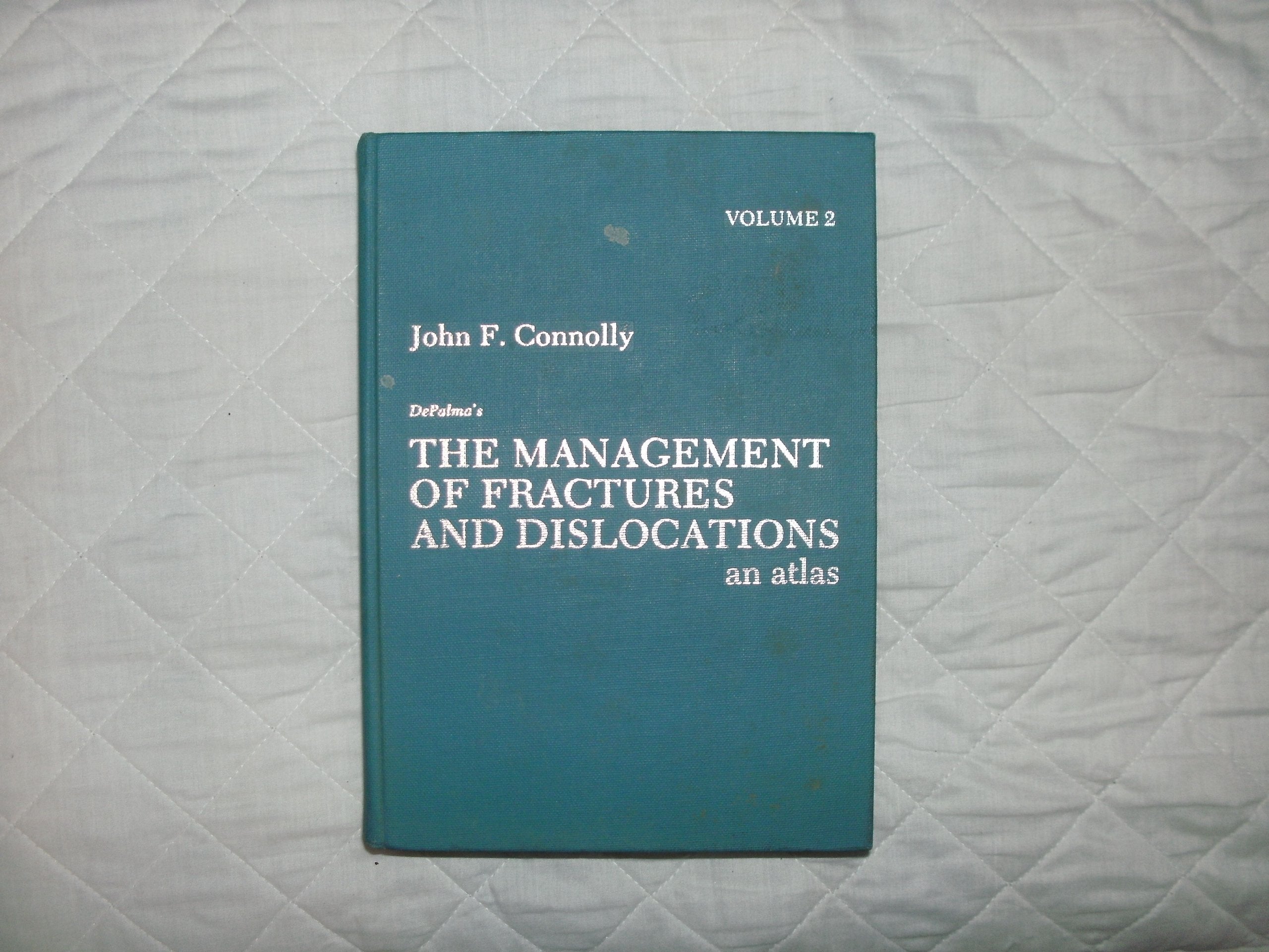 Management of Fractures and Dislocations: v. 2: An Atlas,Used