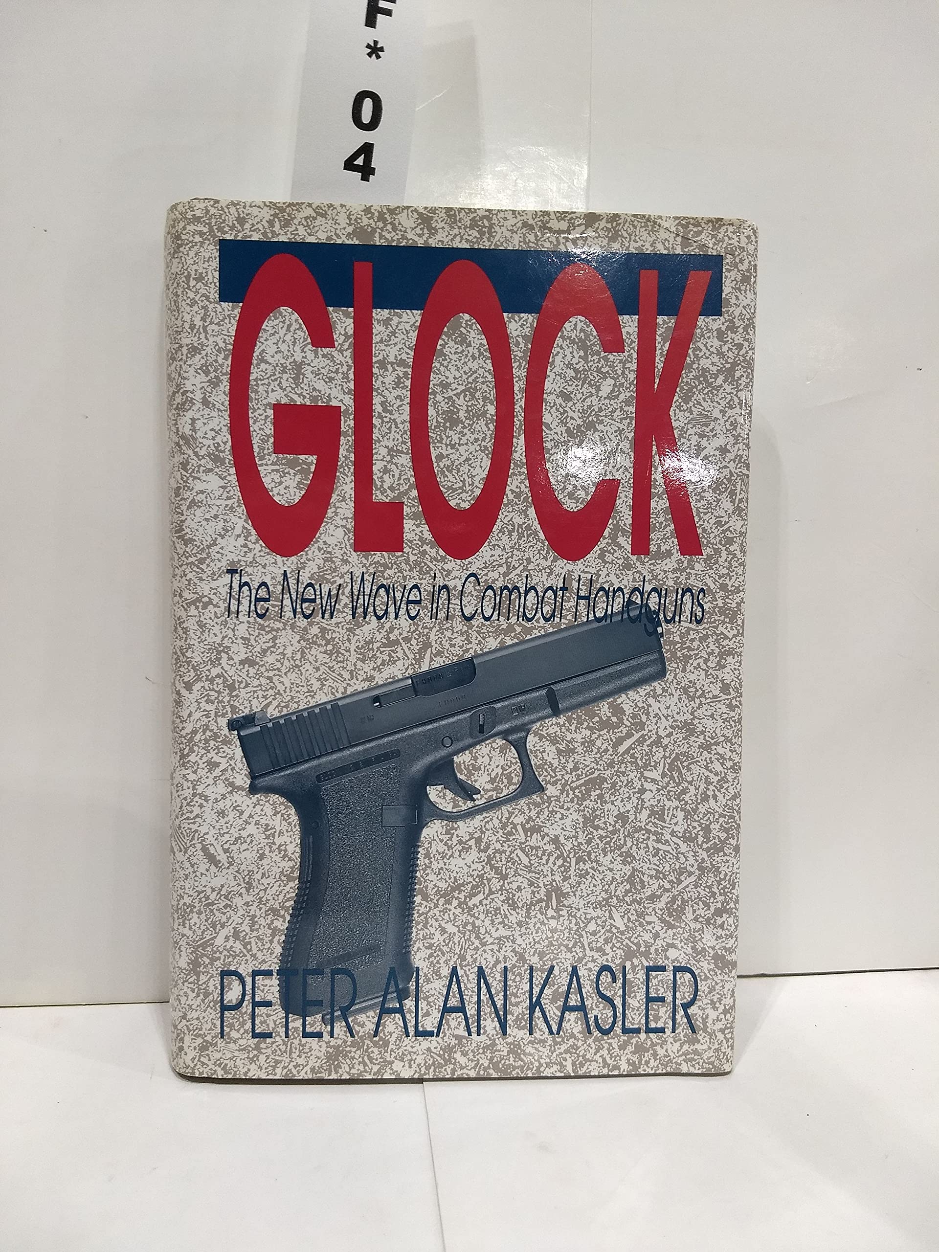 Glock: The New Wave In Combat Handguns,Used