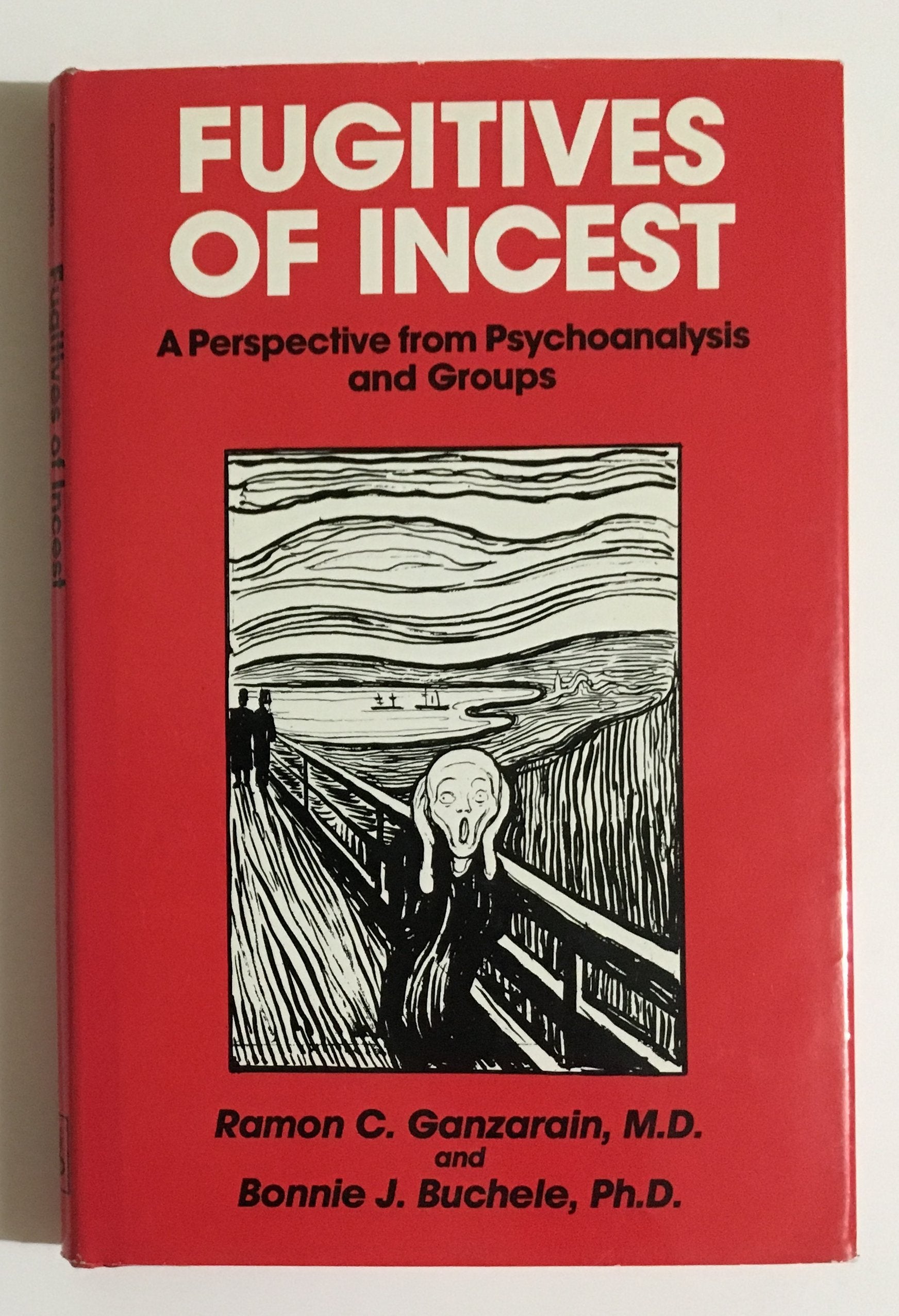 Fugitives of Incest: A Perspective from Psychoanalysis and Groups,Used