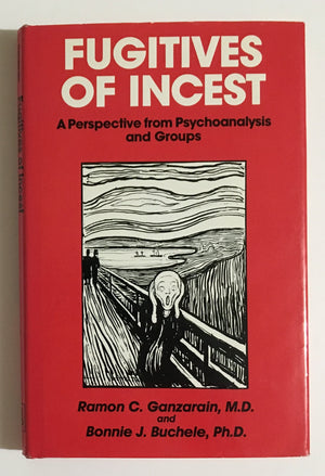Fugitives of Incest: A Perspective from Psychoanalysis and Groups,Used