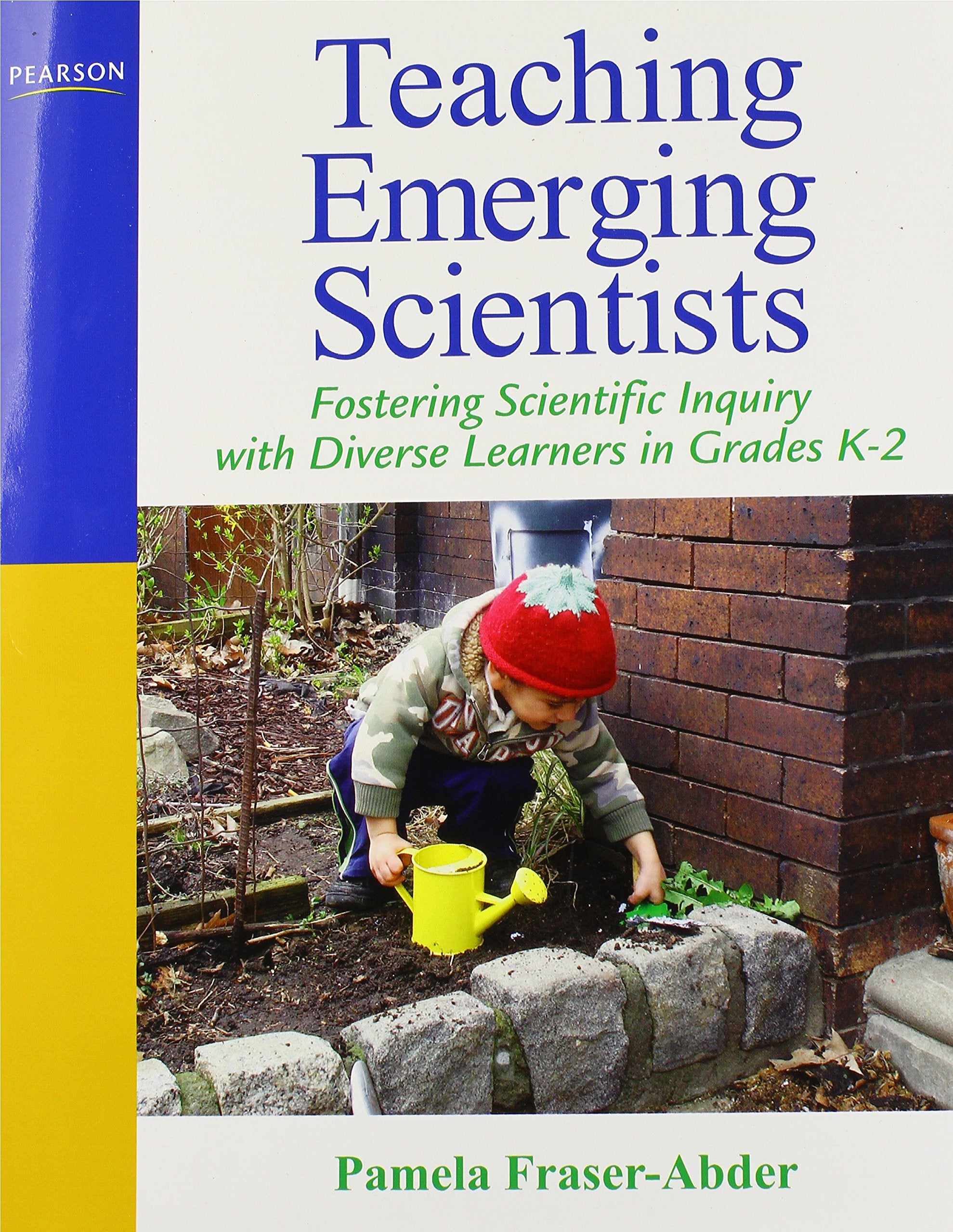 Teaching Emerging Scientists: Fostering Scientific Inquiry with Diverse Learners in Grades K2,Used