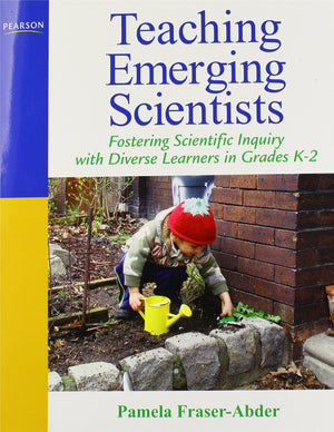 Teaching Emerging Scientists: Fostering Scientific Inquiry with Diverse Learners in Grades K2,Used