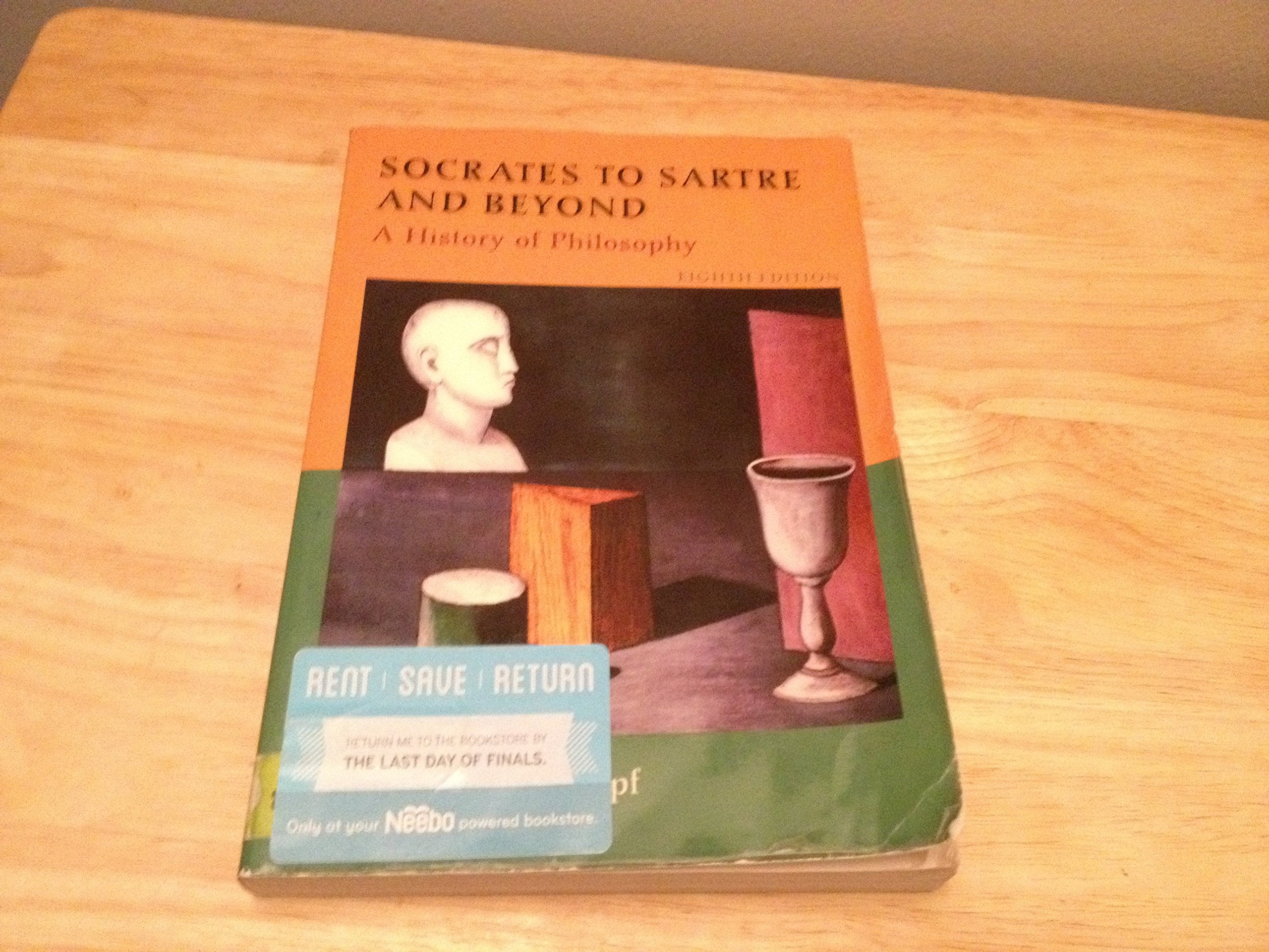 Socrates To Sartre And Beyond: A History Of Philosophy,New