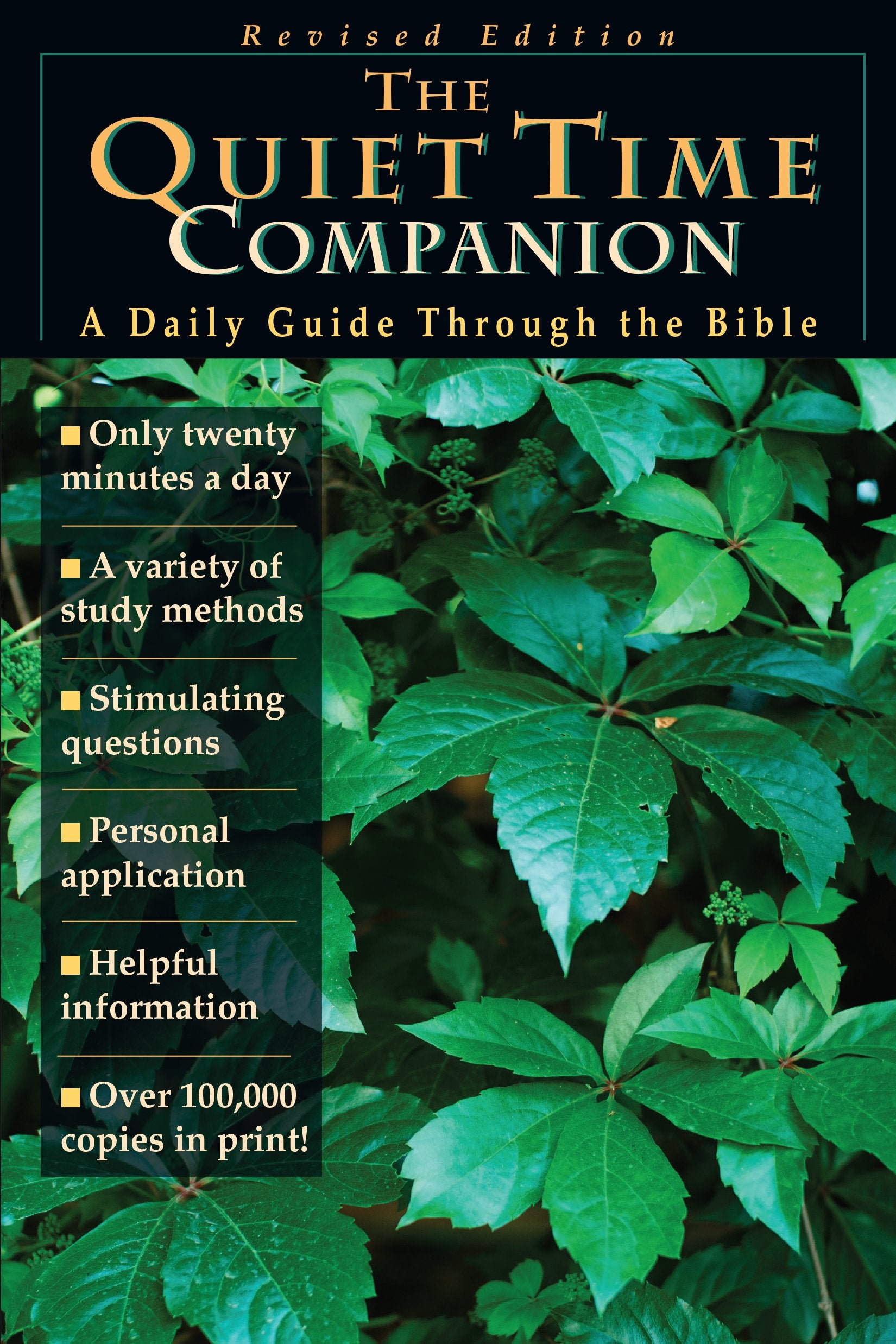 The Quiet Time Companion: A Daily Guide Through the Bible,New