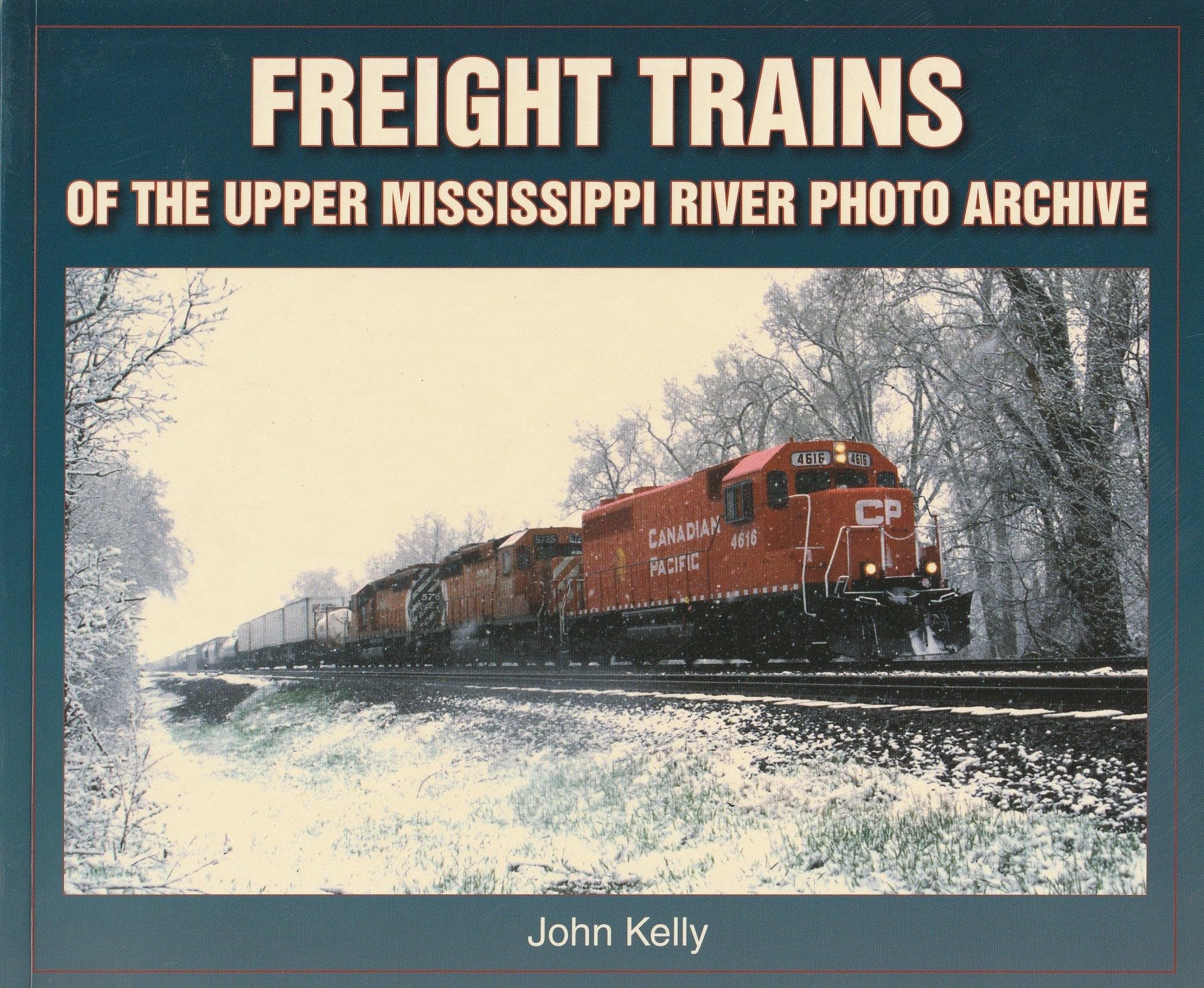 Freight Trains: Of The Upper Mississippi River Photo Archive,Used