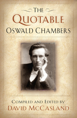 THE Quotable Oswald Chambers,New