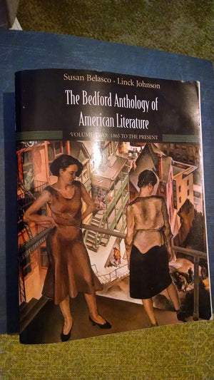 The Bedford Anthology of American Literature, Volume Two: 1865 to Present,Used