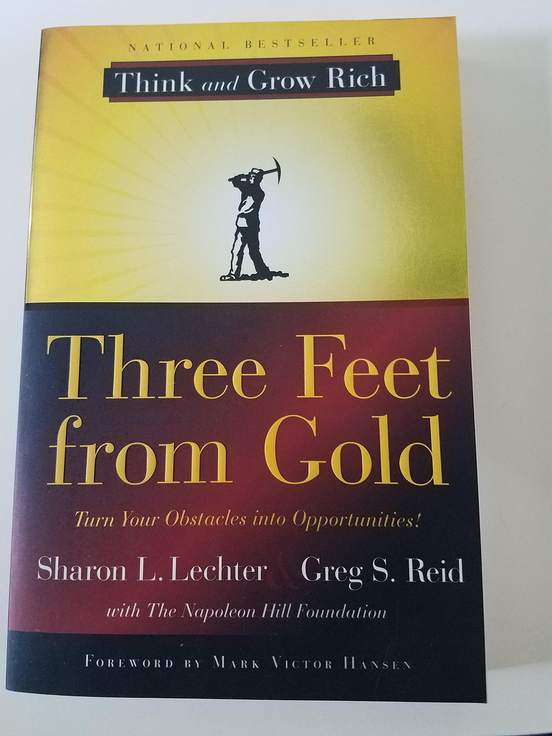 Three Feet from Gold: Turn Your Obstacles in Opportunities (Think and Grow Rich),Used