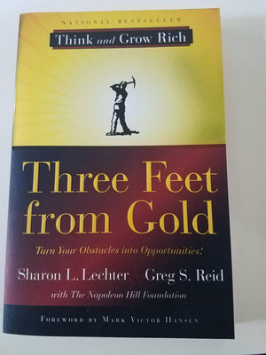 Three Feet from Gold: Turn Your Obstacles in Opportunities (Think and Grow Rich),Used