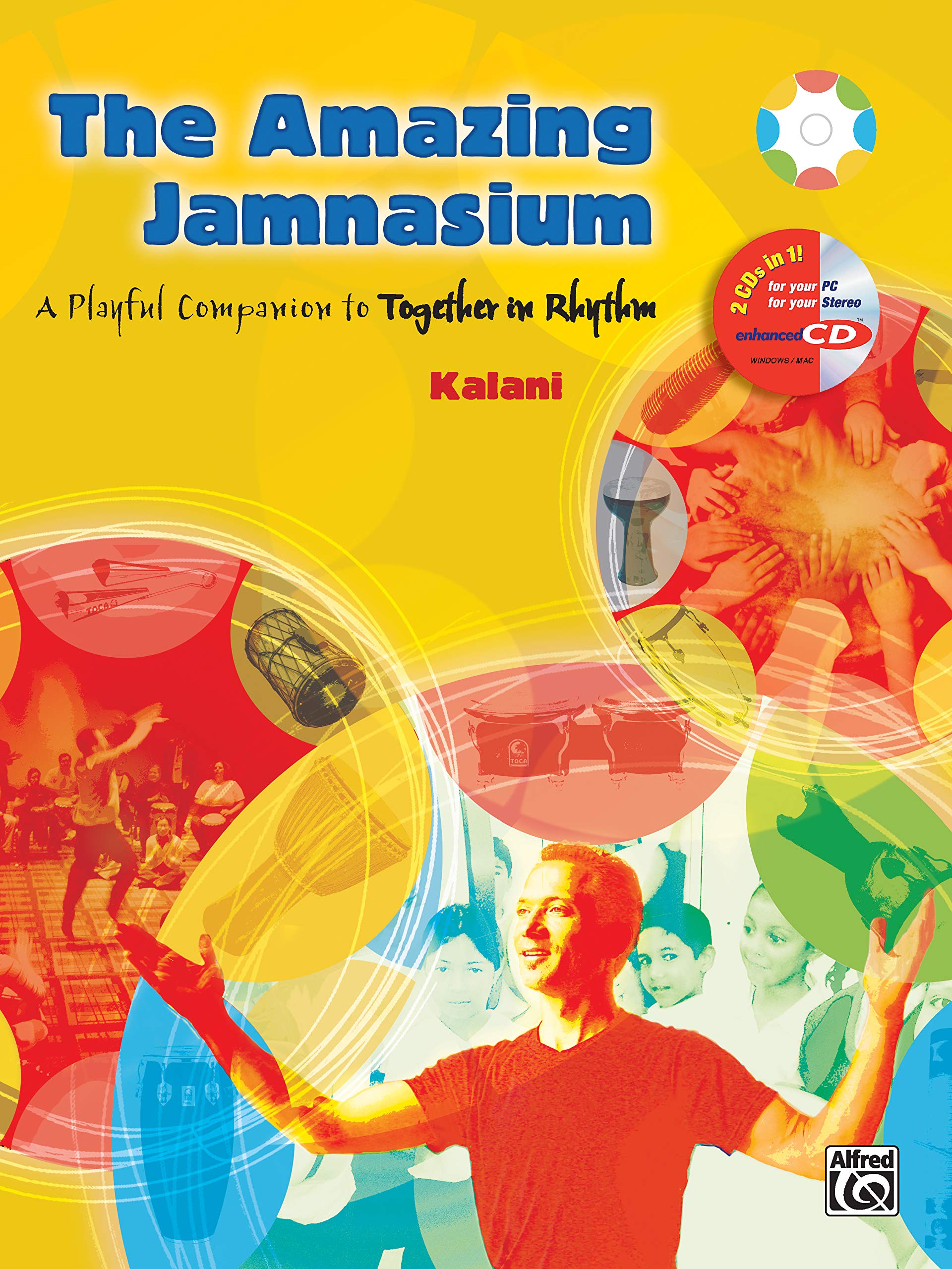 The Amazing Jamnasium: A Playful Companion To Together In Rhythm, Book & Cd,New