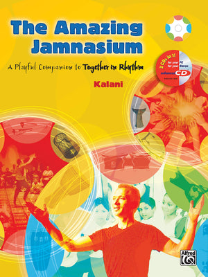 The Amazing Jamnasium: A Playful Companion To Together In Rhythm, Book & Cd,New