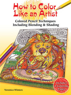 How to Color Like an Artist: Colored Pencil Techniques Including Blending & Shading,Used