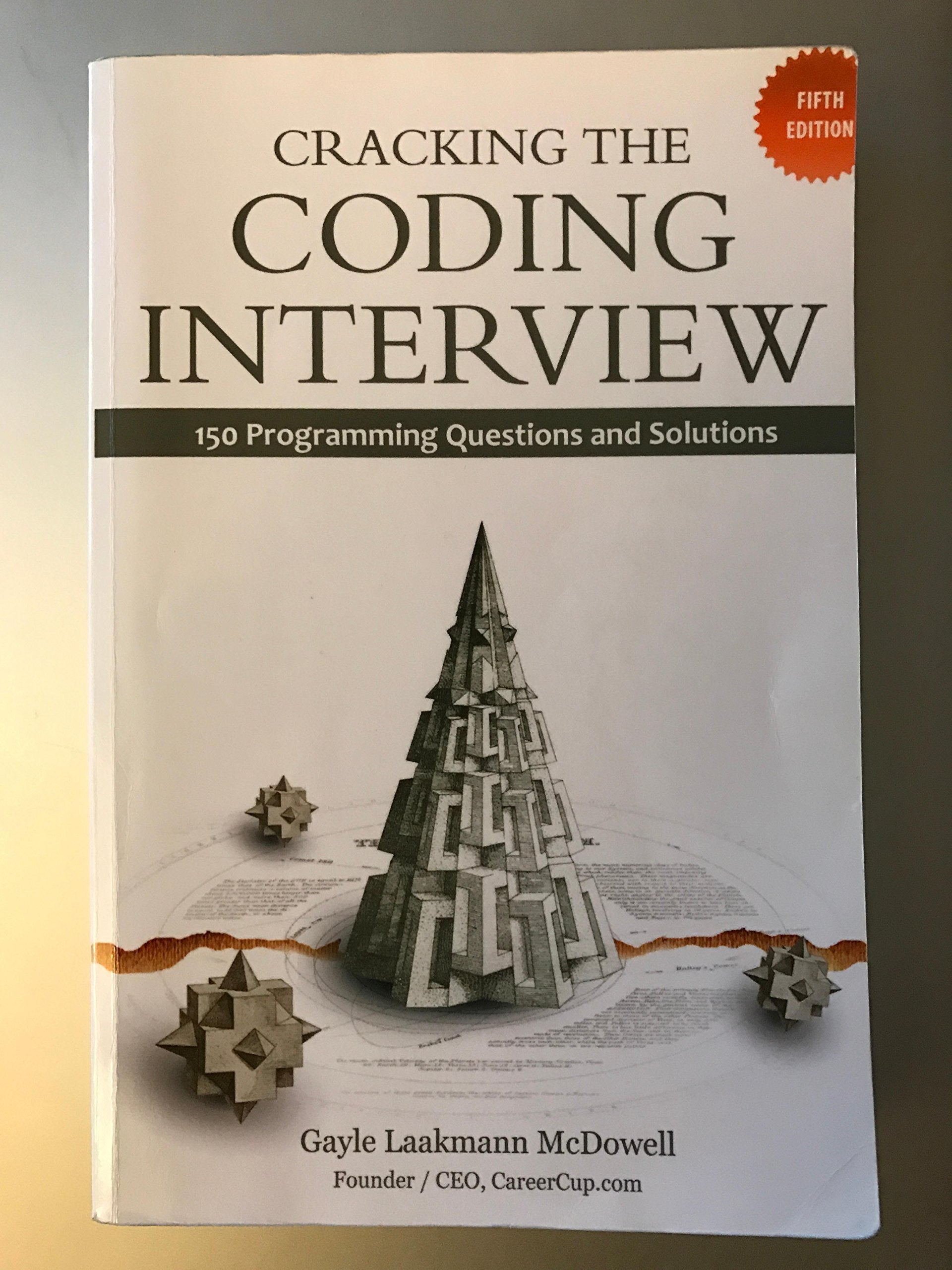 Cracking The Coding Interview: 150 Programming Questions And Solutions