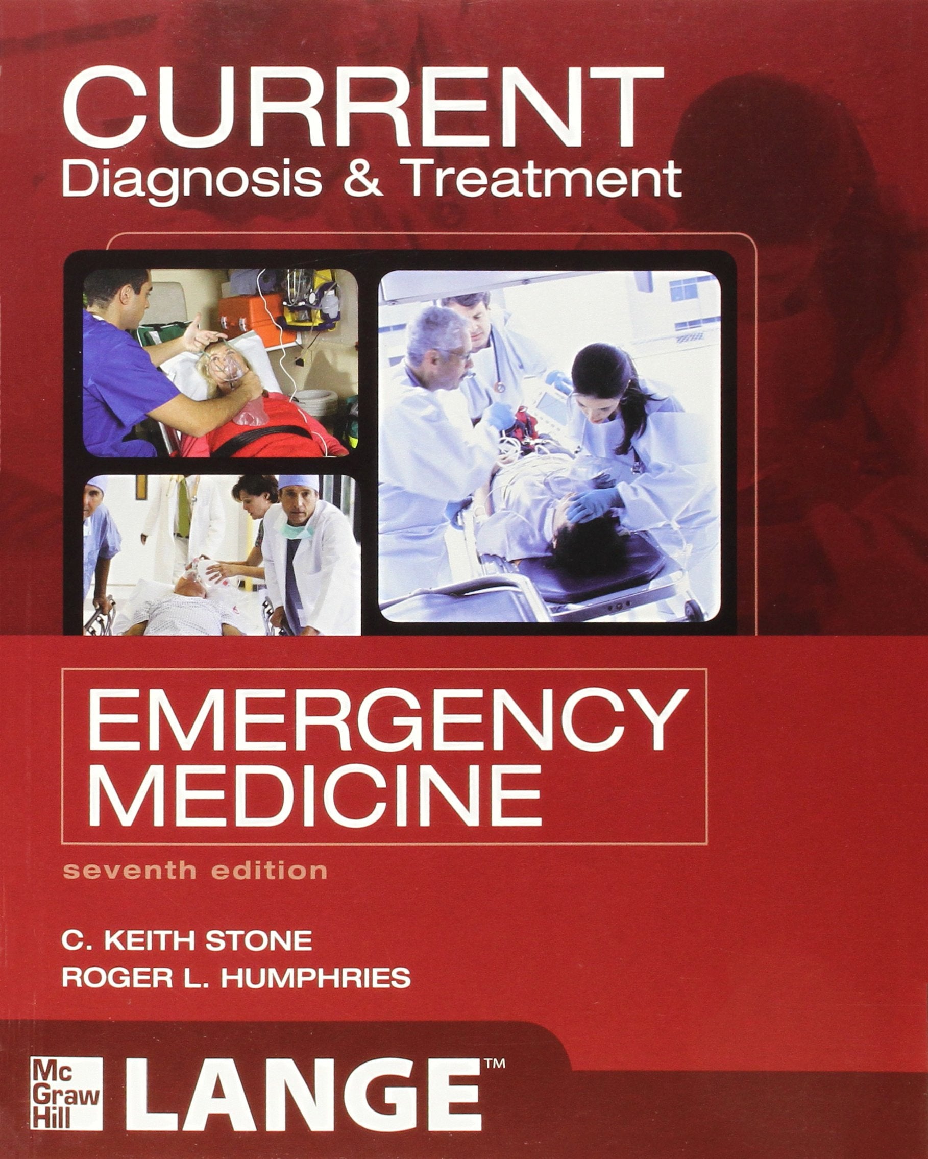 Current Diagnosis And Treatment Emergency Medicine, Seventh Edition (Lange Current Series)