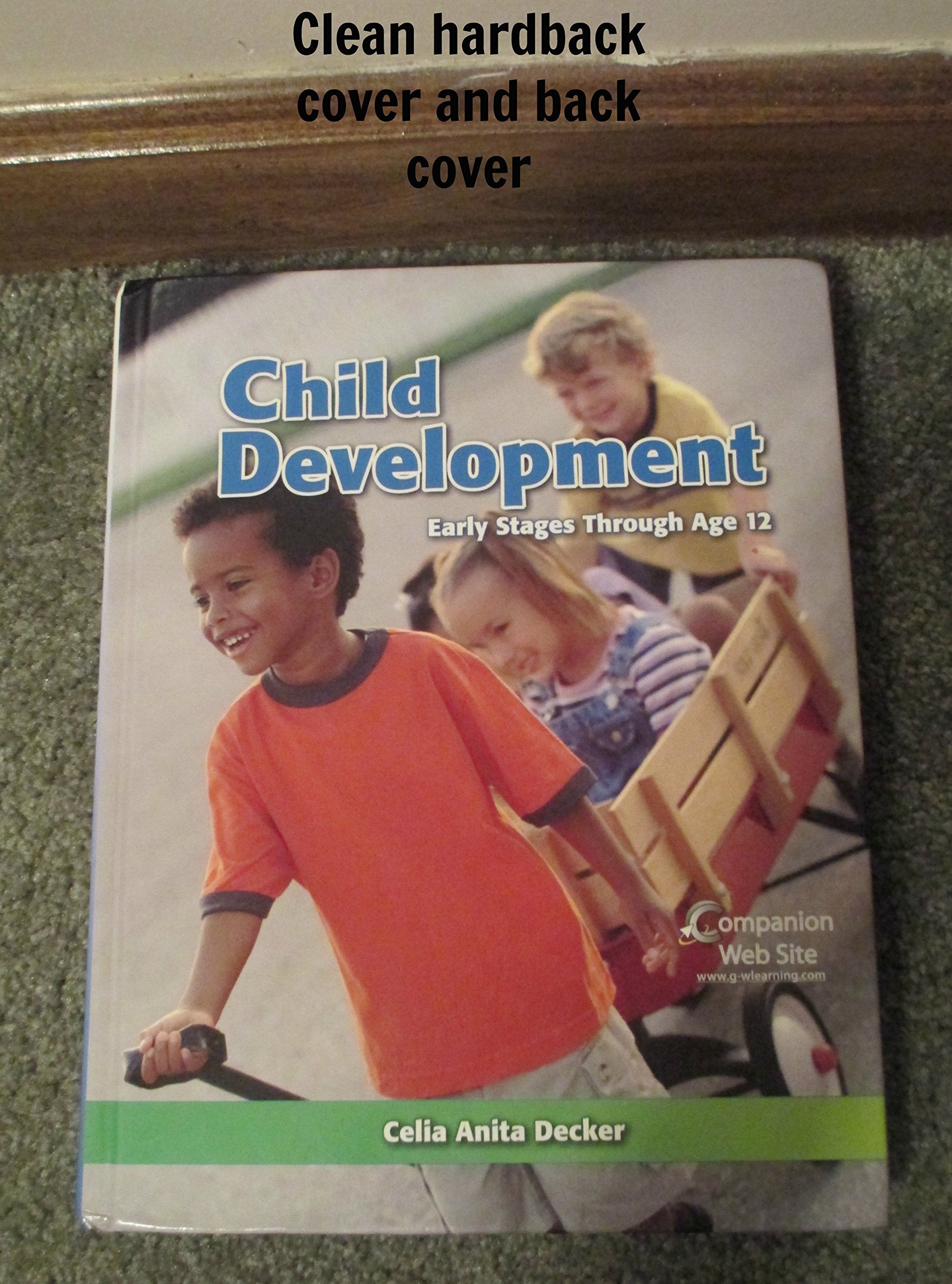 Child Development: Early Stages Through Age 12,Used