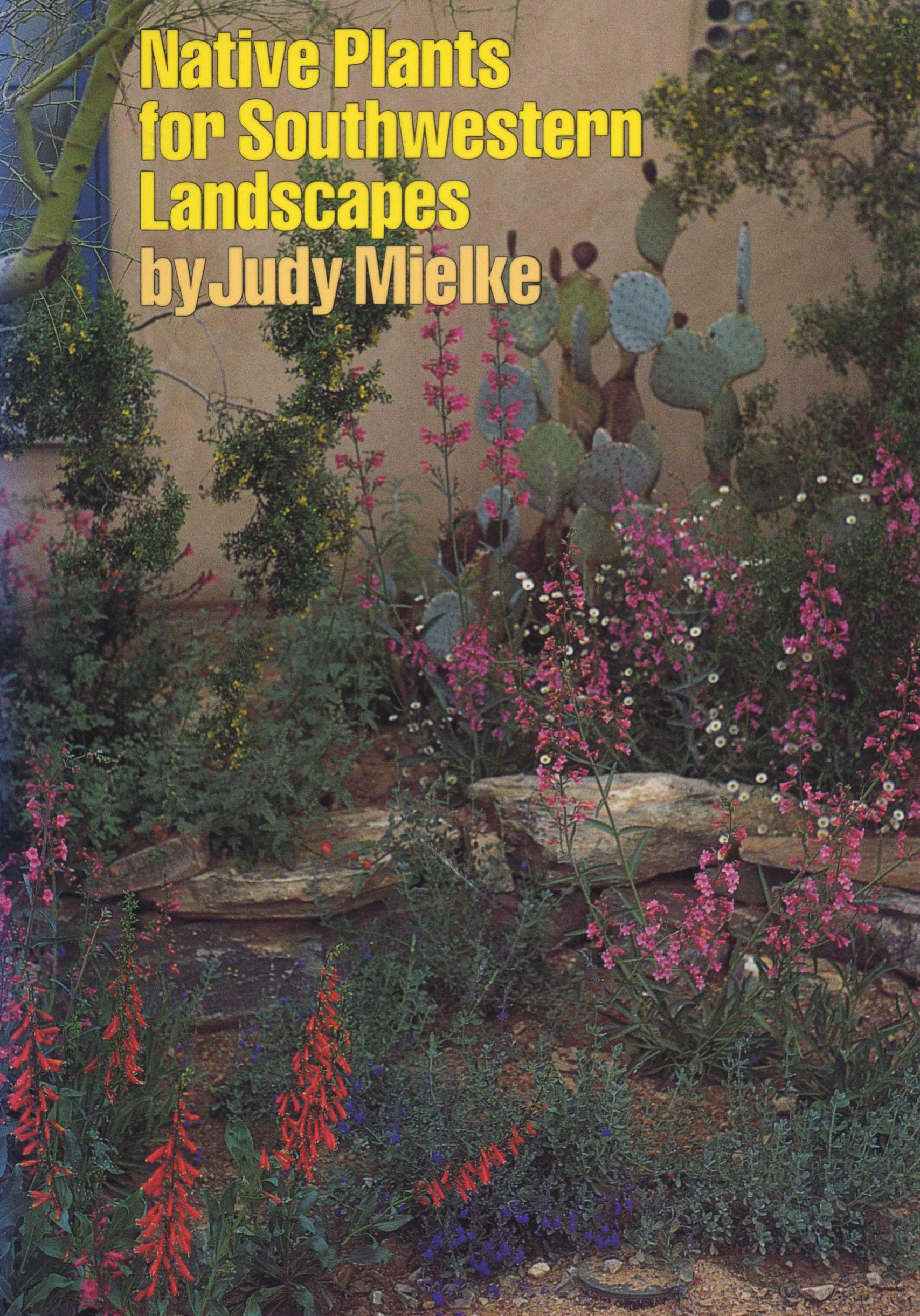 Native Plants For Southwestern Landscapes,New