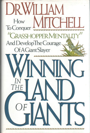 Winning in the Land of Giants: How to Conquer 'Grasshopper Mentality' and Develop the Courage of a Giant Slayer,Used