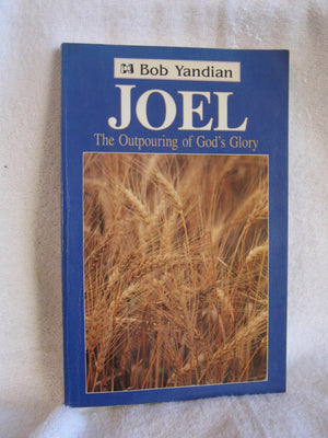 Joel: The Outpouring of God's Glory,Used