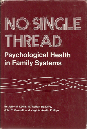 No Single Thread: Psychological Health in Family Systems,New